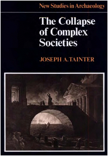 The Collapse of Complex Societies