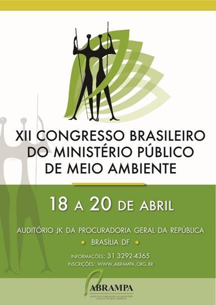Abrampa realiza XII Congresso Brasileiro do Ministério Público de Meio Ambiente em Brasília