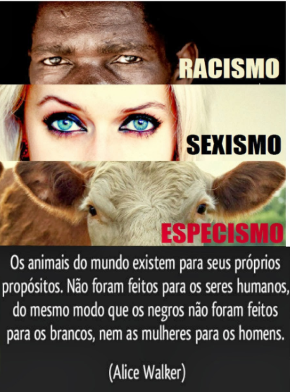 racismo - sexismo - especismo