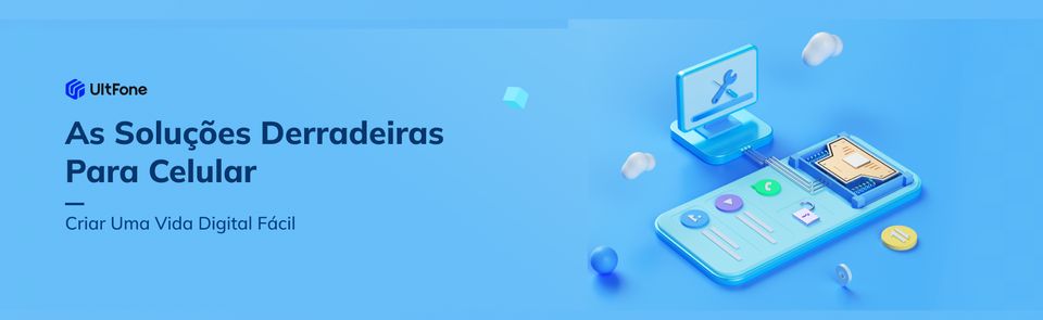 220712 soluções derradeiras para celular