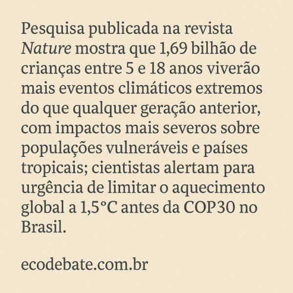 extremos climáticos marcarão a vida de crianças em todo o mundo