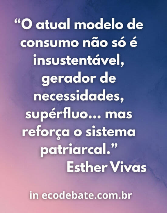 Sistema capitalista cria necessidades artificiais e mantém padrões patriarcais através do consumo de massa