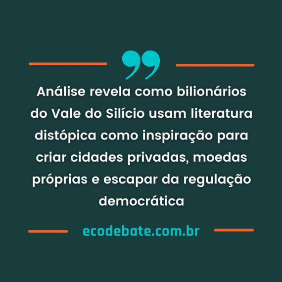 Oligarcas da tecnologia e o sonho distópico das megacorporações